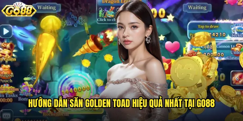 Hướng dẫn săn Golden Toad hiệu quả nhất tại go88
