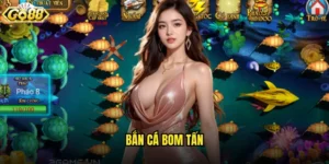 Bắn Cá Bom Tấn
