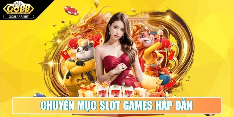 Go88 - Link Tải Go 88 App Mobi - Game Bài Đổi Thưởng Đại Gia 13 Chuyên mục Slot Games hấp dẫn