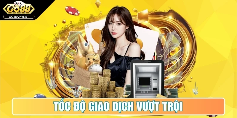Go88 - Link Tải Go 88 App Mobi - Game Bài Đổi Thưởng Đại Gia 12 Tốc độ giao dịch vượt trội